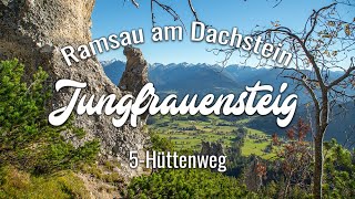 5-Hüttenweg und Jungfrauensteig | Wandern in Ramsau am Dachstein