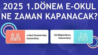 2025 1.Dönem E-Okul Ne Zaman Kapanacak?