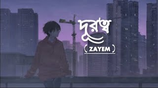 Durotto - ( দূরত্ব ) || ZAYEM || Bangla Lyrics song -2024 || Lyrical || Lyrics albums || #new #2024