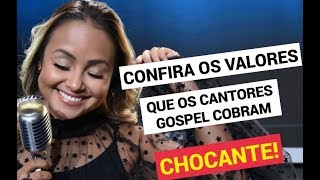 VEJA PREÇOS DOS CANTORES GOSPEL-CHOCANTE