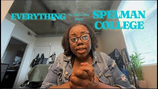 Everything You NEED to Know About SPELMAN COLLEGE! : Campus Life, Academics & More!