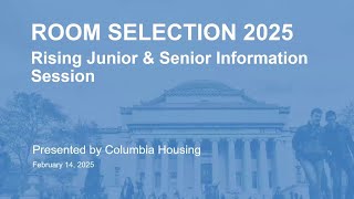 Room Selection Information Session for Rising Juniors \u0026 Seniors 2025