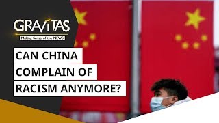 Gravitas: Coronavirus: China's double standards on Racism