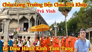 Chùa Long Trường Diễu Hành Kinh Tam Tạng Đến Chùa Trà Khúp Trong Ngày Rằm Tháng Giêng | Long La Cà