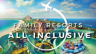15 Best Affordable All-Inclusive Family Resorts in The World | Travel With Kids 2023