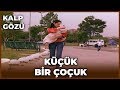 Kalp Gözü - Küçük Bir Çocuk