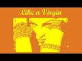 Madonna - Like a Virgin (Stoned Bears Remix)