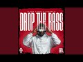 Drop The Bass