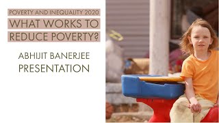 What Works to Reduce Poverty? - Abhijit Banerjee Presentation