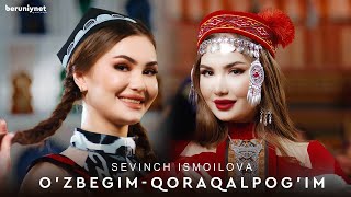 Sevinch Ismoilova - O’zbegim Qoraqalpog’im (Official Music Video 2023)