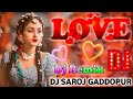 Bar To Radha Bankar Dekho_Hindi Dj Remix_Nonstop Music_Shadi Song_Dj Saroj Gaddopur