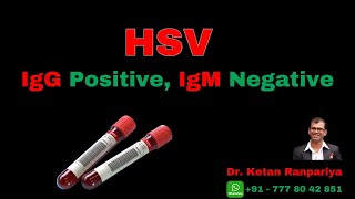 HSV IgG Positive, IgM Negative: What It Means \u0026 My Personal Experience, Understanding Your Results