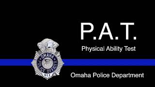 Omaha Police Department (P.A.T) Physical Agility Test