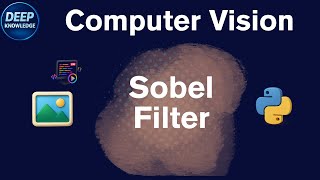 Sobel Edge Detection Explained For Beginners & Pros! 🧑‍💻📐 Image Processing with Gx & Gy Filters