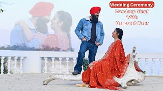 Wedding Ceremony || Mandeep Singh With Harpreet Kaur || Aman Studio Lachowal Mob: 94633-06995.