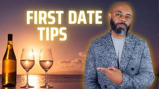 10 Best First Date Tips For Men