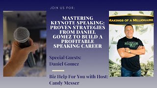 Mastering Keynote Speaking: Proven Strategies from Daniel Gomez