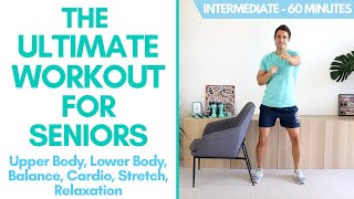 Full Workout For Seniors - 60 Minutes, Intermediate