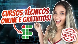 CURSOS TÉCNICOS ONLINE 100% GRATUITOS | INSTITUTO FEDERAL 😳  | INSCRIÇÕES ABERTAS! | Mari Rel