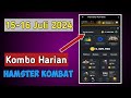 UPDATE❗Combo Harian Hamster Kombat Hari Ini 15 - 16 Juli 2024 | Kombo Harian Hamster Kombat Terbaru🔥