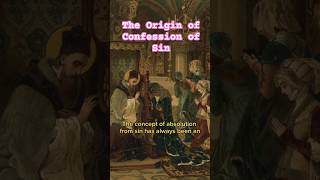 The Origin of Confession of Sin