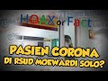 Hoax or Fact: Terdapat Pasien Terjangkit Virus Corona Baru di RSUD Dr Moewardi Solo?