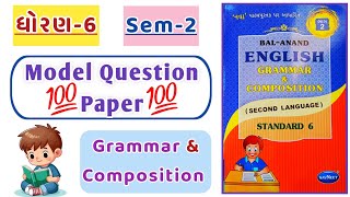 Dhoran 6 Angreji | Model Question Paper | Sem-2 | Std 6 English | Bal Anand Grammar And Composition