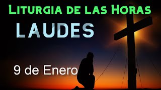 LAUDES de HOY JUEVES 9 de ENERO de 2025 - Liturgia de las Horas | ORACIÓN de la MAÑANA