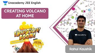 Creating Volcano at Home | Chemistry | JEE 2021 | Unacademy JEE English | Rahul Kaushik