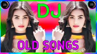 OLD is GOLD DJ REMIX 2023 || NONSTOP HINDI DJ SONGS NEW DANCE MIX OLD HIT DJ REMIX SONG JUKEBOX