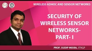 Security of Wireless Sensor Networks- Part- I