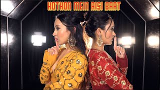 Hothon Mein Aisi Baat dance choreography | Poonam and Priyanka Dance