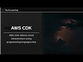 AWS CDK Explained: Infrastructure as Code for DevOps Pros