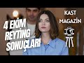 4 EKİM REYTİNG SONUÇLARI / KAST MAGAZİN