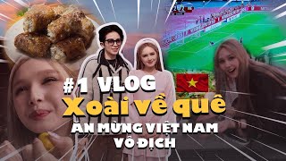 [ Vlog #1 ] ĐÓN NĂM MỚI CÙNG XOÀI VÀ GIA ĐÌNH TẠI THÁI BÌNH \u0026 ĂN MỪNG ĐỘI TUYỂN VIỆT NAM VÔ ĐỊCH 🏆.