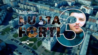 NU STA FORTI 3 (OFICIAL VIDEOCLIP) 4K