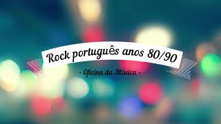 Rock português anos 80/90 - Oficina da Música