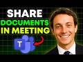 How To EASILY Share Documents On Microsoft Teams Meeting (Full 2025 Guide!)