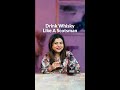 Guide to drinking whisky | Sonal C Holland MW