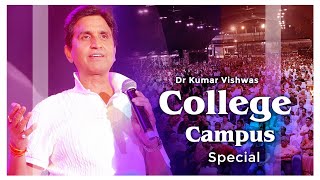 Dr Kumar Vishwas College Campus Special | Dr Kumar Vishwas | Kv Archives