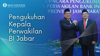 Upacara Pengukuhan Kepala BI Jabar