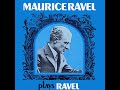 Maurice Ravel Plays Ravel (full album 1922)