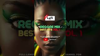 🇯🇲 Reggae Lofi Chill Vibes Mix - Our Best Hits Vol. 1