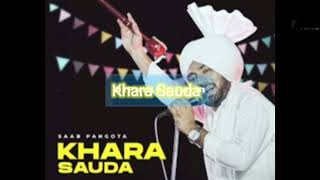 Khara Sauda / Saab Pangota / Punjabi Songs