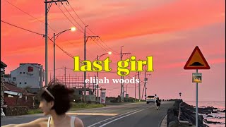 [Vietsub] last girl - elijah woods