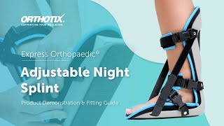 Express Orthopaedic®: Adjustable Night Splint [PFS]