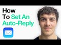 How To Set An Auto-Reply Or Out-Of-Office Reply In Apple Mail On Iphone (Full 2025 Guide)