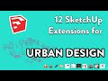 12 SketchUp Extensions for Urban Design