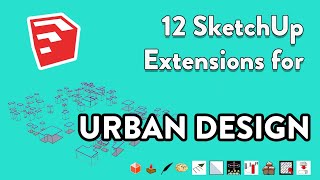 12 SketchUp Extensions for Urban Design