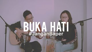 #JanganBaper Yura Yunita - Buka Hati (Cover)